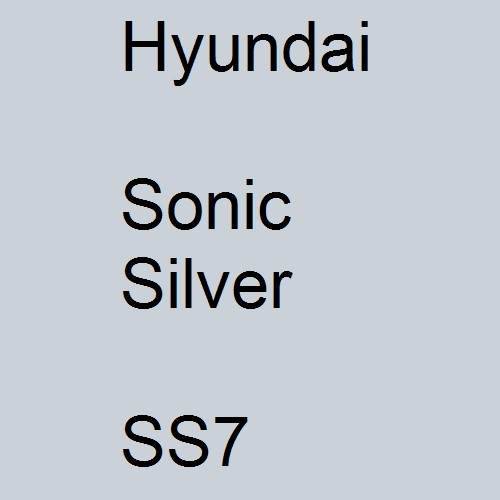 Hyundai, Sonic Silver, SS7.